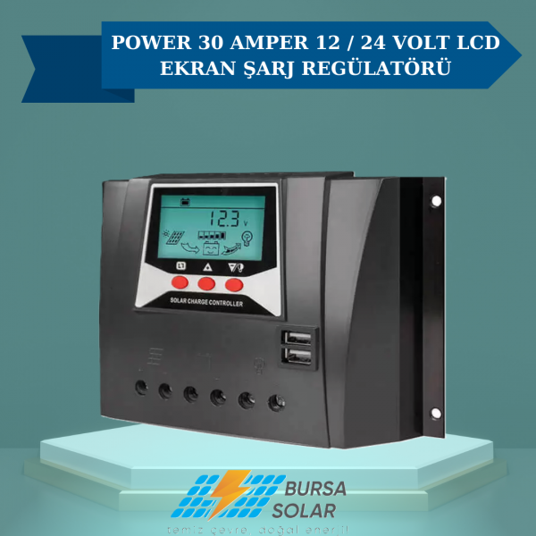 POWER 30 AMPER 12 / 24 VOLT LCD EKRAN ŞARJ REGÜLATÖRÜ